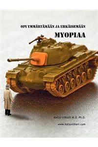 Opi ymmärtämään ja ehkäisemään myopiaa