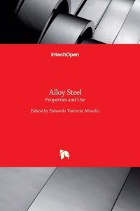 Alloy Steel: Properties and Use