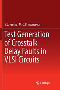 Test Generation of CrossTalk Delay Faults in VLSI Circuits