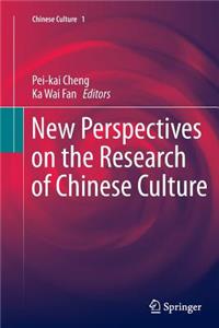 New Perspectives on the Research of Chinese Culture