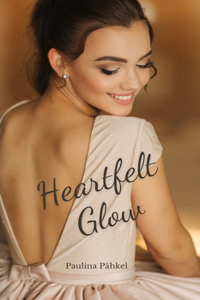 Heartfelt Glow