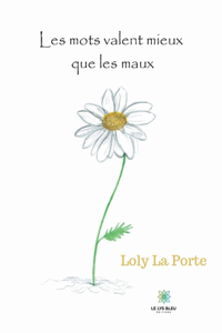 Les mots valent mieux que les maux
