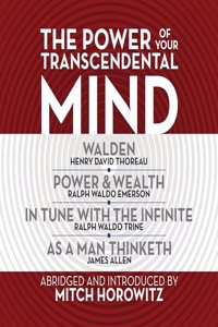 The Power of Your Transcendental Mind (Condensed Classics)