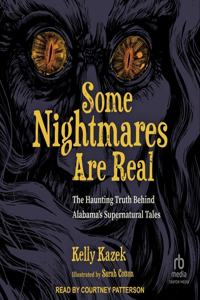 Some Nightmares Are Real