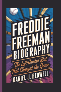 Freddie Freeman Biography