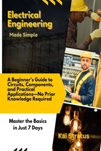 Electrical Engineering Made Simple