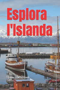 Esplora l'Islanda