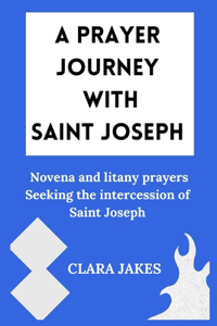 prayer Journey With Saint Joseph