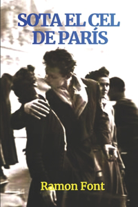 Sota El Cel de París