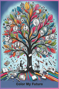 Color My Future Coloring Books for Kids