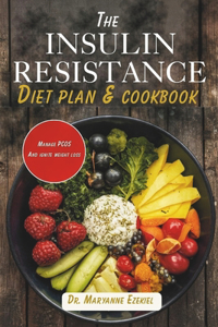 Insulin Resistance Diet Plan & Cookbook