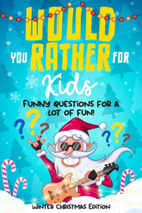 Would you rather for Kids
