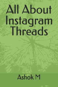 All About Instagram Threads