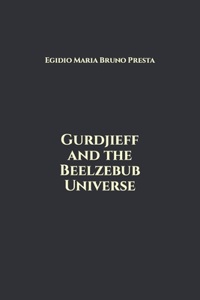 Gurdjieff and the Beelzebub Universe
