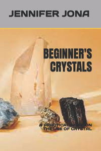 Beginner's Crystals