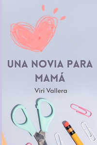 Una novia para mamá