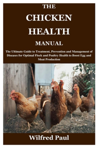 Chicken Health Manual