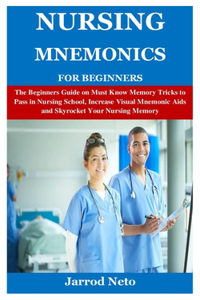 Nursing Mnemonics for Beginners