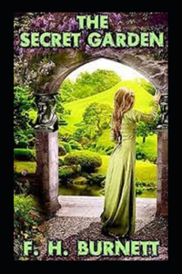 The Secret Garden by Frances Hodgson Burnett illustrated
