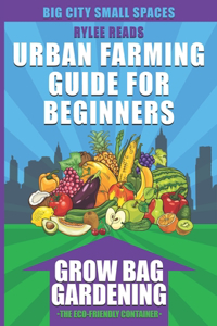 Urban Farming Guide For Beginners