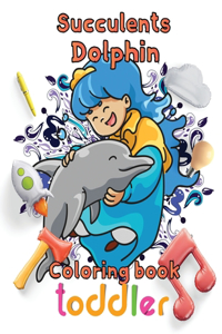 Succulents Dolphin Coloring book toddler