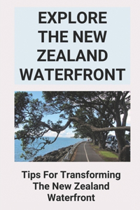 Explore The New Zealand Waterfront