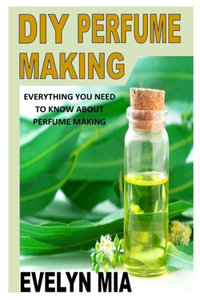 DIY Perfume Making