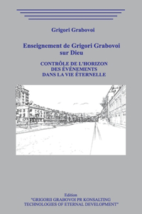 Enseignement de Grigori Grabovoi sur Dieu. Contrôle de l'horizon des événements dans la Vie Éternelle.