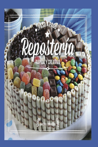 Repostería Rápida Y Creativa