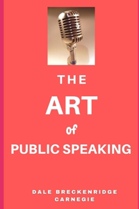 The Art of Public Speaking