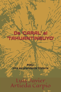 De 'CARAL' al 'TAHUANTINSUYO'