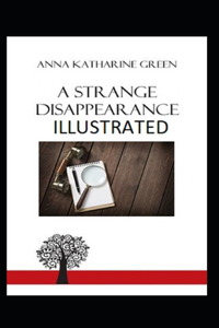 A Strange Disappearance Illustrated