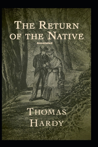 Return of the Native Annotated