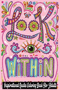 Inspirational Quotes Coloring Book For Adult