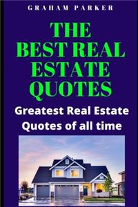 best Real Estate Quotes