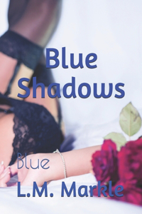 Blue Shadows