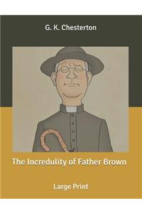The Incredulity of Father Brown