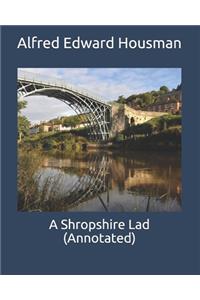 A Shropshire Lad (Annotated)