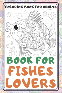Book for Fishes Lovers - Coloring Book for adults