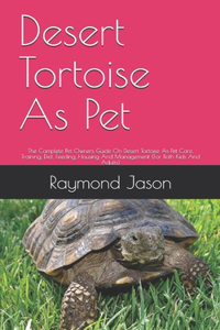 Desert Tortoise As Pet