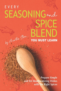 Every Seasoning and Spice Blend You Must Learn