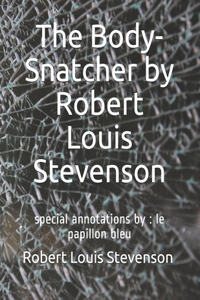 The Body-Snatcher by Robert Louis Stevenson