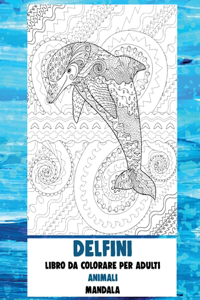 Libro da colorare per adulti - Mandala - Animali - Delfini