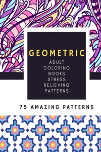 Geometric Adult Coloring Books Stress Relieving Patterns
