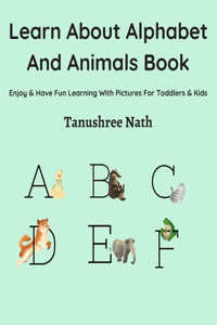 Learn About Alphabet And Animals Book