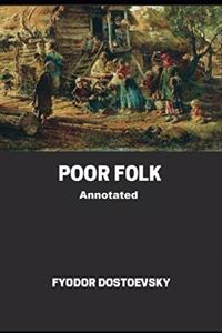 Poor Folk Annotated