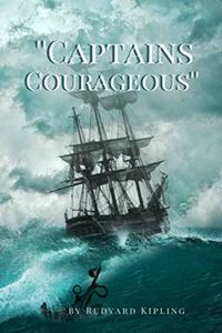 Captains Courageous Rudyard Kipling