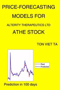 Price-Forecasting Models for Alterity Therapeutics Ltd ATHE Stock