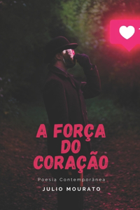 A Força do Coração