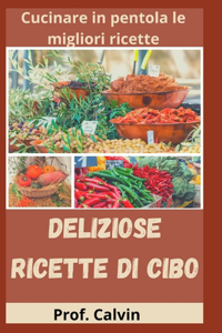 Deliziose Ricette Di Cibo